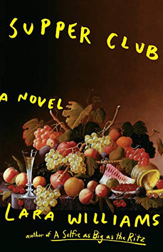 Lara Williams: Supper Club (Hardcover, G.P. Putnam's Sons)