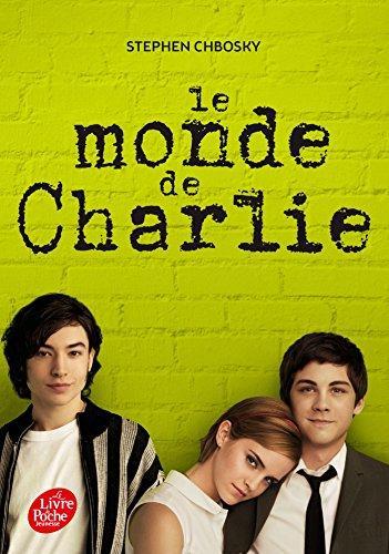 Stephen Chbosky, Stephen Chbosky: Le monde de charlie (Paperback, French language, 2015, Livre de Poche Jeunesse (Le))