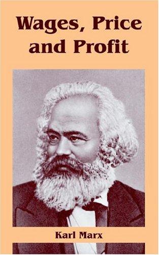 Karl Marx OG: Wages, Price And Profit (Paperback, 2004, University Press of the Pacific)