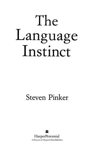 Steven Pinker: The Language Instinct (1994, HarperCollins)