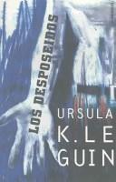 Ursula K. Le Guin: Los Desposeidos (Paperback, Spanish language, Minotauro)