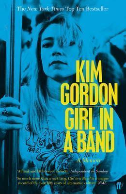 Kim Gordon: Girl in a Band (2016)