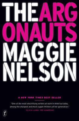 Maggie Nelson: The Argonauts (2016)