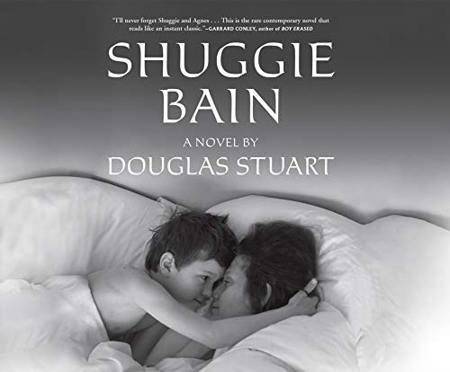 Douglas Stuart, Angus King: Shuggie Bain (AudiobookFormat, Dreamscape Media)