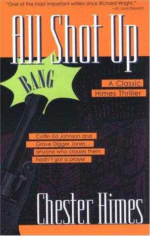 Chester Himes: All shot up (1996, Thunder's Mouth Press)