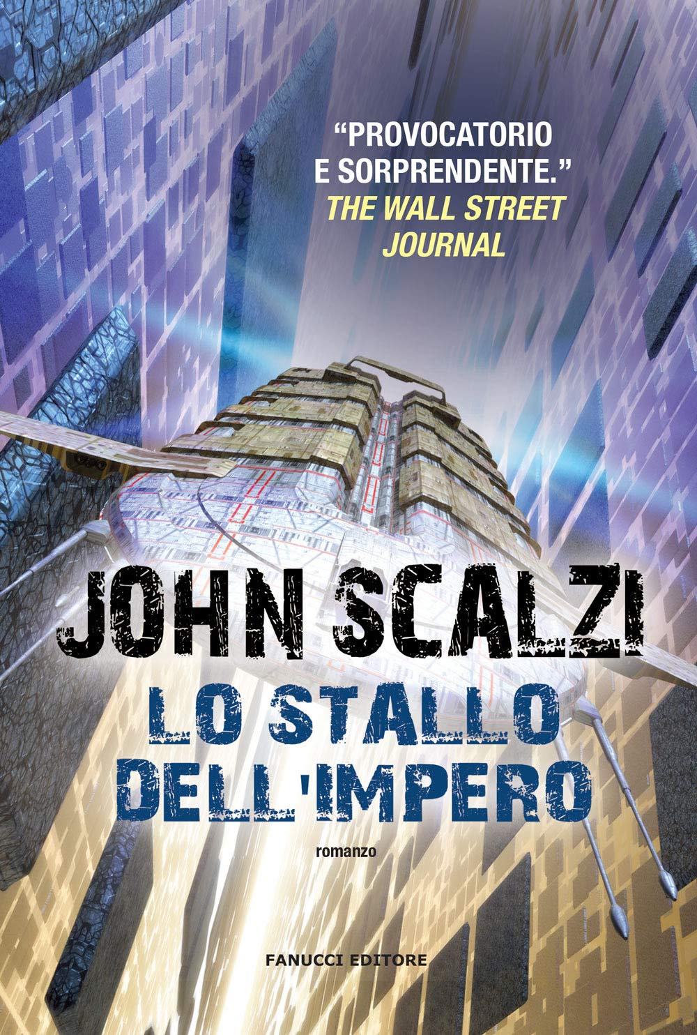 John Scalzi: Lo stallo dell'impero (Fanucci Editore)