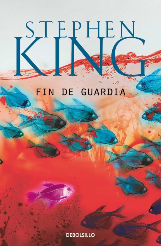 Stephen King, Carlos Milla Soler (Itzultzailea): Fin de guardia (Paperback, Gaztelania language)