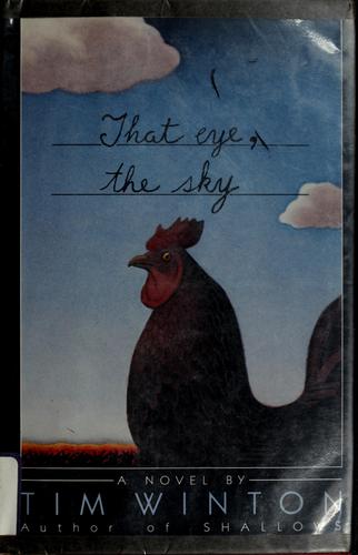 Tim Winton: That eye, the sky (1987, Atheneum)