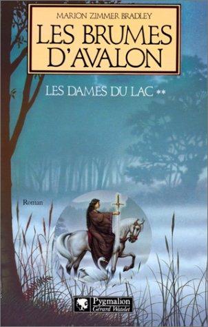 Marion Zimmer Bradley: Les dames du lac (Paperback, French language, Pygmalion)