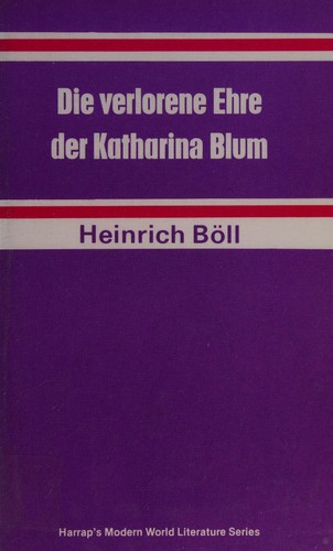 Heinrich Böll: Die verlorene Ehre der Katharina Blum (German language, 1980, Harrap)