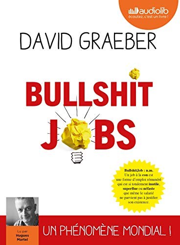 David Graeber, Hugues Martel, Élise Roy: Bullshit Jobs (AudiobookFormat, French language, AUDIOLIB)