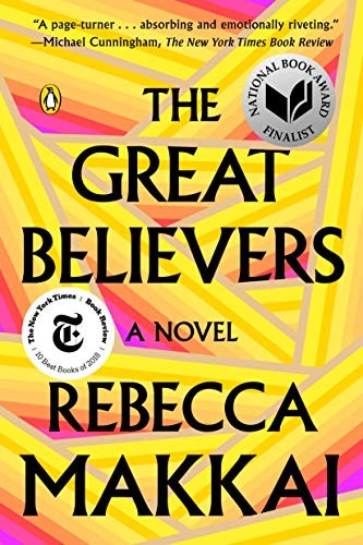 Rebecca Makkai: The Great Believers (2019, Penguin Books)