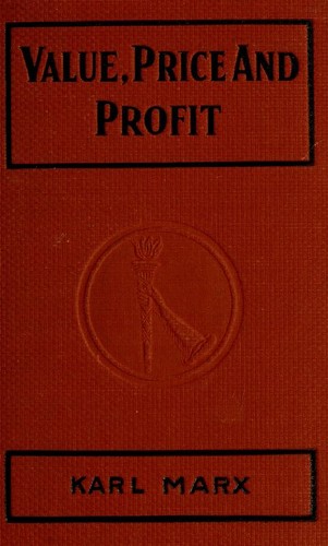Karl Marx OG: Value, price and profit (1913, C. H. Kerr)