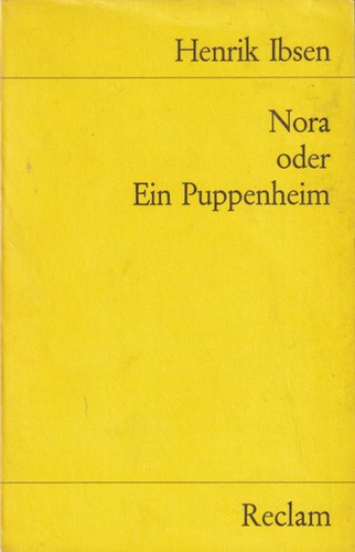 Henrik Ibsen: Nora oder Ein Puppenheim (German language, 1974, Philipp Reclam jun. Stuttgart)