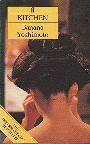 Yoshimoto Banana: Kitchen (1994, Faber, Pocket Books)