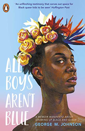 George M. Johnson: All Boys Aren't Blue (Paperback)