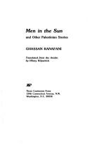 Ghassan Kanafani: Men in the Sun and Other Palestinian Stories (Arab Authors, 11) (Paperback, 1983, Lynne Rienner Publishers)