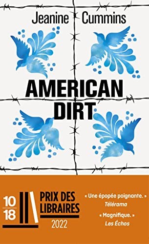 Jeanine Cummins, Françoise Adelstain, Christine Auché: American dirt (Paperback, 10 X 18)