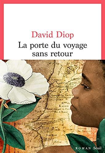 David Diop: La porte du voyage sans retour (French language, 2021, Éditions du Seuil)