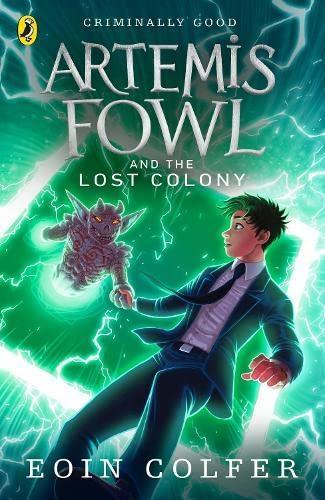 Eoin Colfer, Eoin Colfer: Artemis Fowl and the Lost Colony (2007, Penguin Books)