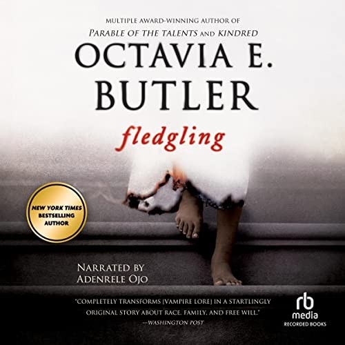 Octavia E. Butler: Fledgling (AudiobookFormat, 2020, Recorded Books, Inc. and Blackstone Publishing)