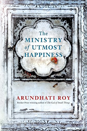 Arundhati Roy: The Ministry of Utmost Happiness (Hardcover, Penguin Books India Pvt Ltd)