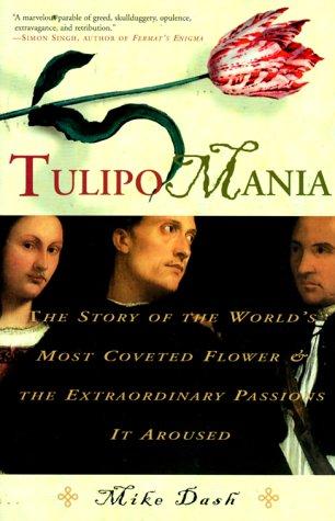 Mike Dash: Tulipomania (Crown)