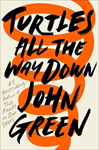 John Green: Turtles All the Way Down (Paperback, 2018, Penguin US)