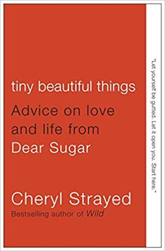 Cheryl Strayed: Tiny beautiful things (2012, Vintage Books, Knopf Doubleday Publishing Group, Vintage)