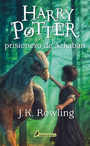 J.K. Rowling, Adolfo Muñoz García, Nieves Martín Azofra: Harry Potter y el prisionero de Azkaban (Paperback, Spanish language, Salamandra Infantil y Juvenil)