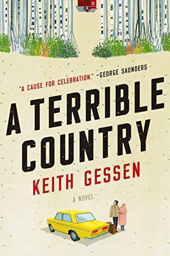 Keith Gessen: A terrible country (2018)