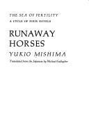 Yukio Mishima: Runaway horses (1973)