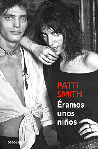 Patti Smith: Éramos unos niños / Just Kids (Paperback, Debolsillo)