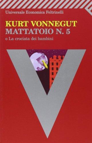 Kurt Vonnegut: Mattatoio n. 5 o La crociata dei bambini (Italian language, 2005)