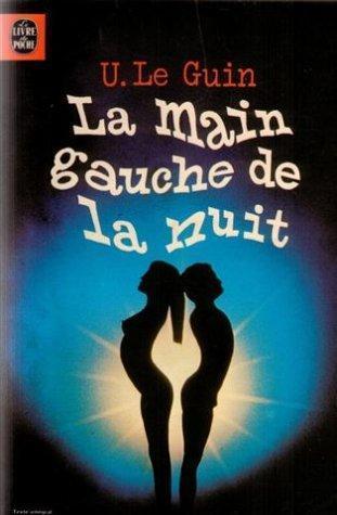 Ursula K. Le Guin: La main gauche de la nuit (French language)