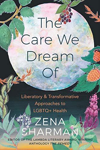 Zena Sharman: Care We Dream Of (2021)