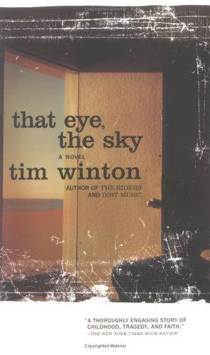 Tim Winton: That eye, the sky (2002, Simon & Schuster)