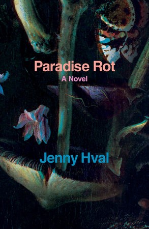 Jenny Hval: Paradise Rot (EBook, Verso)