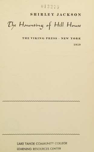 Shirley Jackson: The haunting of Hill House. (1959, Viking Press)