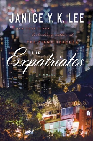 Janice Y. K. Lee: The Expatriates (2016, Viking)