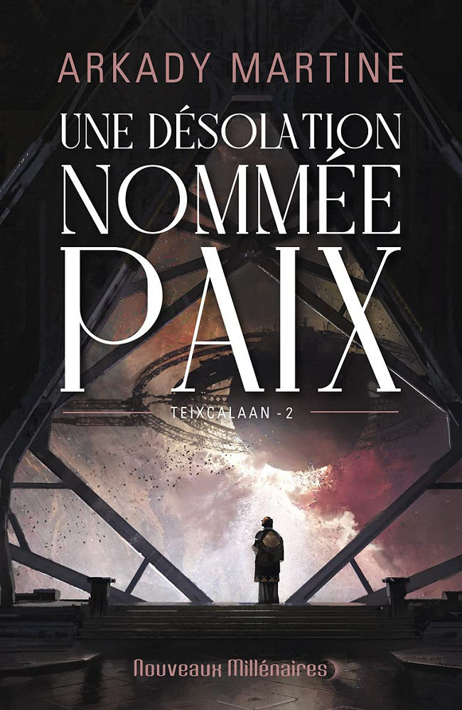 Arkady Martine, Gilles Goullet: Une désolation nomée paix (Paperback, Français language, 2021, J'ai Lu)