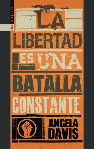 Angela Y. Davis: La libertad es una batalla constante (Paperback, Spanish language, Txalaparta, S.L.)