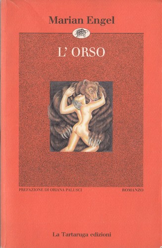 Marian Engel: L' orso (Paperback, Italian language, 1992, La Tartaruga)