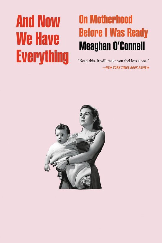 Meaghan O'Connell: And now we have everything (2018)