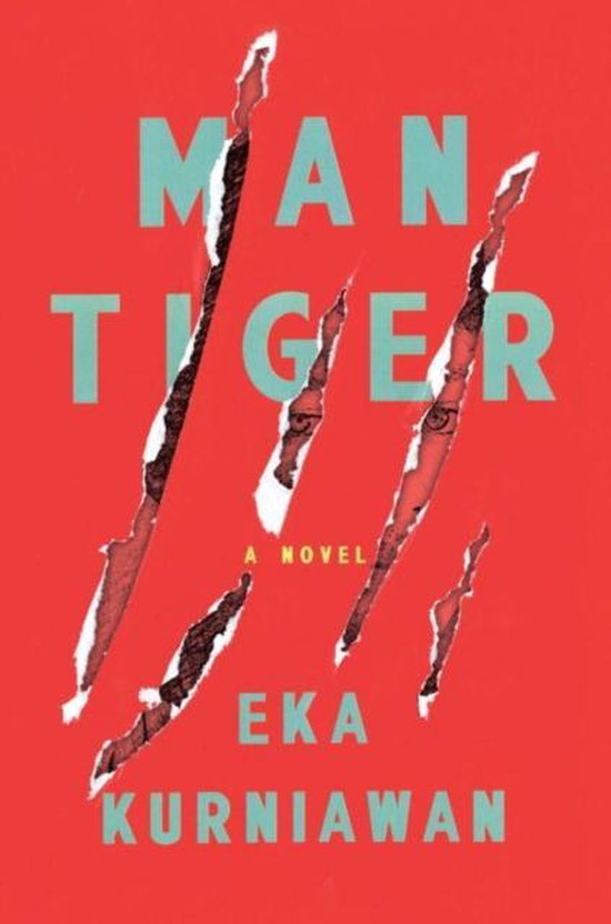 Eka Kurniawan: Man Tiger (Paperback, 2015, Verso)