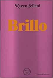 Raven Leilani, Laura Ibáñez: Brillo (2022, Blackie Books)