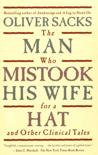 Oliver Sacks, Jonathan Davis, Margarida Trias: The Man Who Mistook His Wife for a Hat and Other Clinical Tales (1986, HarperPerennial)