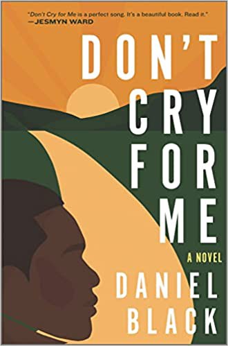 Daniel Black: Don't Cry for Me (Hardcover, Hanover Square Press)