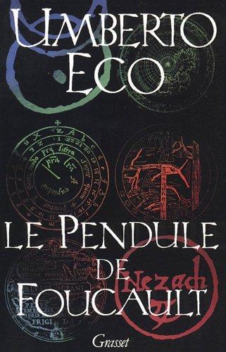 Umberto Eco, Jean-Noël Schifano: Le Pendule de Foucault (Paperback, French language, 1992, Bernard Grasset)