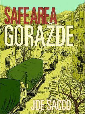 Joe Sacco: Safe Area Gorazde (2011)